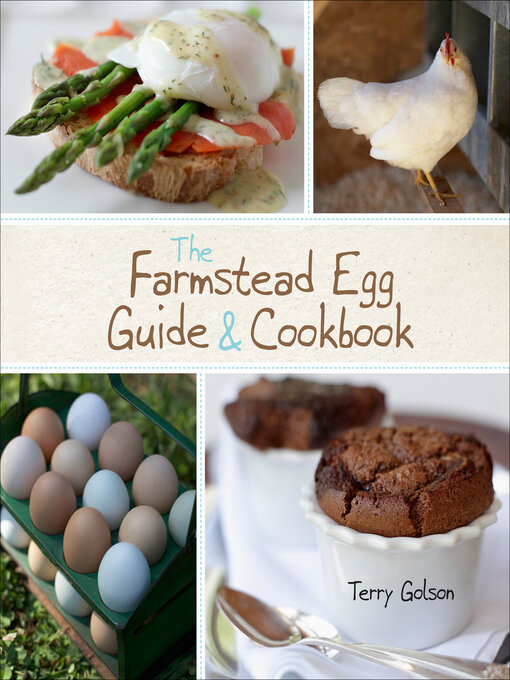 Title details for The Farmstead Egg Guide & Cookbook by Terry Golson - Available